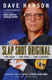 Slap Shot Original (The Man, the Foil, and the Legend) - 9781600788758 by Dave Hanson, Ross Bernstein, Bob Costas, Gordie Howe, Jeff Carlson, Steve Carlson, 9781600788758