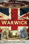 Bloody British History: Warwick by Graham Sutherland, 9780752491042