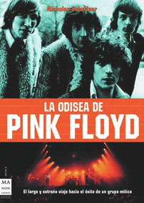 La odisea de Pink Floyd (Spanish Edition) by Nicholas Schaffner, 9788496222281