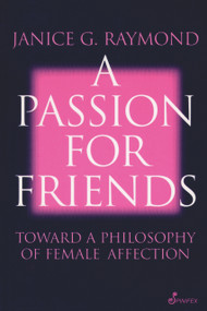 A Passion for Friends by Janice Raymond, 9781876756086