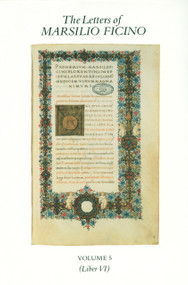 The Letters of Marsilio Ficino: Volume 5 by Marsilio Ficino, 9780856831294