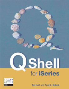 Qshell for iSeries by Ted Holt, Fred Kulack, 9781583470466