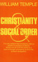 Christianity and Social Order by Archbishop William Temple, Sir Edward Heath, 9780856830259