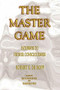 The Master Game (Pathways to Higher Consciousness) by Robert S. de Ropp, Iven Lourie, 9780895561503