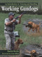 Working Gundogs (An Introduction to Training and Handling) by Martin Deeley, Cesar Millan, 9781847970992