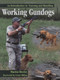 Working Gundogs (An Introduction to Training and Handling) by Martin Deeley, Cesar Millan, 9781847970992