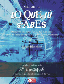 Más allá de lo que tú sabes (Spanish Edition) by Jorge Blaschke, 9788479279417