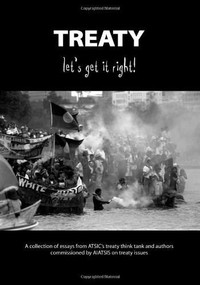 Treaty! Let's Get It Right by Australian Institute of Aboriginal and Torres Strait Islander Studies, Geoff Clarke, 9780855754334