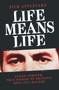 Life Means Life by Nick Appleyard, 9781844546688