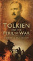 Tolkien and the Peril of War by Robert S. Blackham, 9780752457802