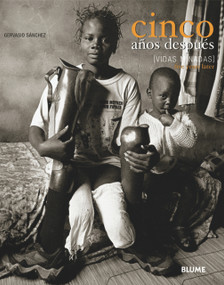 Cinco años después (Vidas minadas) (Bilingual edition) by Gervasio Sanchez, 9788495939333