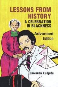 Lessons from History, Advanced Edition (A Celebration in Blackness) by Jawanza Kunjufu, 9780913543061