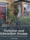 Victorian and Edwardian Houses (A Guide to Care and Maintenance) by Janet Collings, 9781847970572