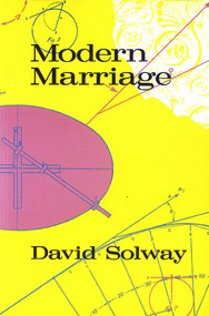 Modern Marriage by David Solway, 9780919890824