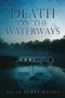 Death on the Waterways by Allan Scott-Davies, 9780752459660