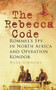 The Rebecca Code (Rommel's Spy in North Africa and Operation Condor) by Mark Simmons, 9780752468709