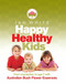 Happy Healthy Kids (From Conception to Age 7 with Australian Bush Flower Essences) by Ian White, 9781741756630