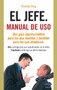 El jefe (Manual de uso) by Stanley Bing, 9788499171036