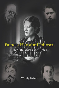 Pamela Hansford Johnson (Her Life, Works and Times) by Wendy Pollard, 9780856832987