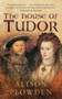 The House of Tudor by Alison Plowden, 9780750932400