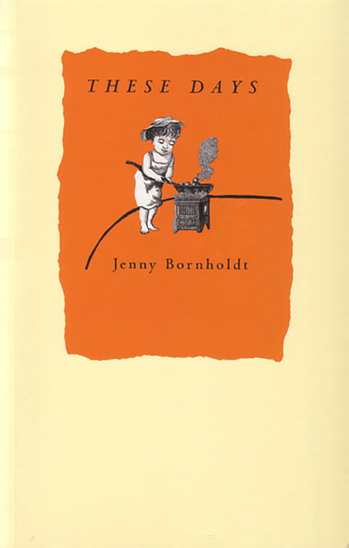 These Days by Jenny Bornholdt, 9780864733856