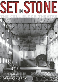 Set in Stone (The Cell Block Theatre) by Deborah Beck, 9781742232614
