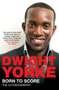 Born to Score - 9780330512312 by Dwight Yorke, 9780330512312