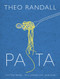 Pasta - 9780091929008 by Theo Randall, 9780091929008
