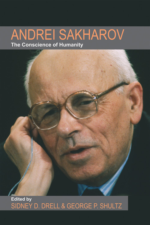 Andrei Sakharov (The Conscience of Humanity) by Sidney D. Drell, George P. Shultz, 9780817918958