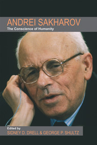 Andrei Sakharov (The Conscience of Humanity) by Sidney D. Drell, Sidney D. Drell, George P. Shultz, George P. Shultz, 9780817918958
