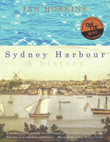 Sydney Harbour (A History) by Ian Hoskins, 9781742232829