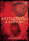 Murder & Crime: Whitechapel & District by M. W. Oldridge, 9780752455495