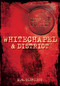 Whitechapel & District Murder & Crime by R W Oldridge, 9780752455495