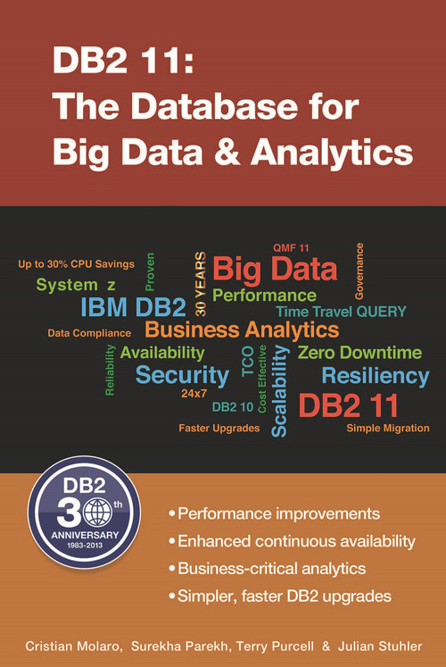 DB2 11 (The Database for Big Data & Analytics) by Cristian Molaro, Surekha Parekh, Terry Purcell, Julian Stuhler, 9781583473856