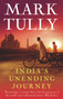 India's Unending Journey by Mark Tully, 9781846040184