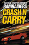 Crash n Carry (The True Story of Britain's Ramraiders) by Stephen Richards, 9781844541065