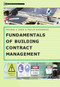 Fundamentals of Building Contract Management by Thomas E. Uher, Philip Davenport, 9781742230214
