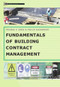 Fundamentals of Building Contract Management by Thomas E. Uher, Philip Davenport, 9781742230214