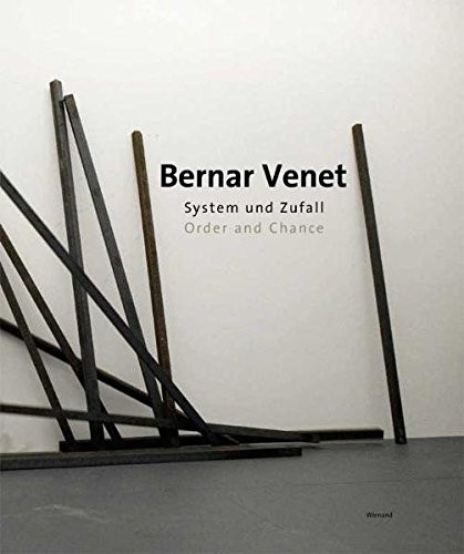 Bernar Venet (Order and Chance) by Walter Smerling, 9783879099405
