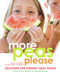 More Peas Please (Solutions for Feeding Fussy Eaters) by Kate Di Prima, Julie Cichero, 9781741757156