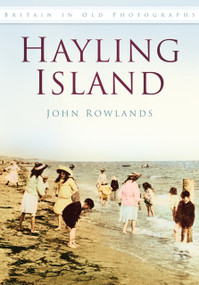 Hayling Island by John Rowlands, 9780752486239
