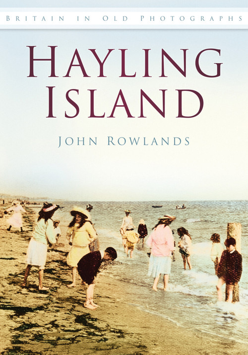 Hayling Island by John Rowlands, 9780752486239