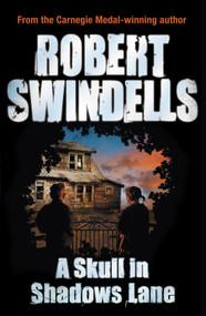 A Skull in Shadows Lane by Robert Swindells, 9780552564090