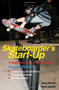 Skateboarder's Start-Up (A Beginner's Guide to Skateboarding) by Doug Werner, Steve Badillo, 9781884654343