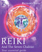 Reiki and the Seven Chakras (Your Essential Guide) by Richard Ellis, 9780091882907