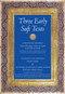 Three Early Sufi Texts by al-Hakím al-Tirmidhí, Nicholas Heer, Abú 'Abd al-Rahmán al-Sulamí al-Naysabúrí, Kenneth L. Honerkamp, 9781891785375