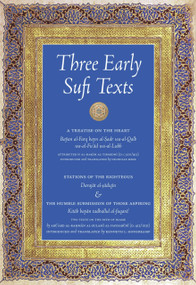 Three Early Sufi Texts by al-Hakím al-Tirmidhí, Nicholas Heer, Nicholas Heer, Abú 'Abd al-Rahmán al-Sulamí al-Naysabúrí, Kenneth L. Honerkamp, Kenneth L. Honerkamp, 9781891785375