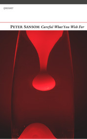 Careful What You Wish For - 9781847772039 by Peter Sansom, 9781847772039