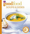 Good Food 101: Soups & Sides (Triple-tested Recipes) by BBC Books, 9781846079160