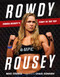 Rowdy Rousey (Ronda Rousey's Fight to the Top) by Mike Straka, Chael Sonnen, 9781629372396